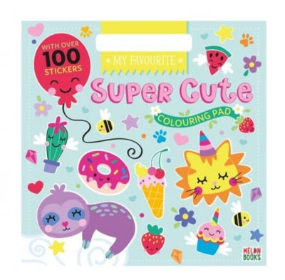 My Favourite Super Cute Colouring & Sticker Pad