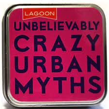 Unbelievably Crazy Urban Myths