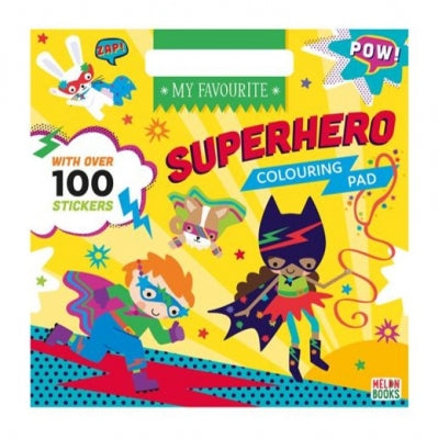 My Favourite Superhero Colouring & Sticker Pad