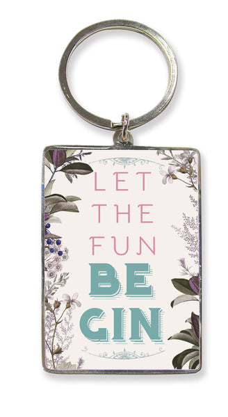 Let the fun be Gin Key Ring