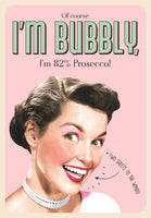 Greeting Card - Open Humour - General - I'm Bubbly