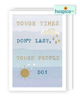 Tough Times Don't Last - Greeting Card