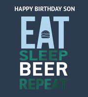 Son - Eat Sleep Beer Repeat Birthday card