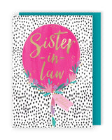 Sister in Law - Balloon Birthday card