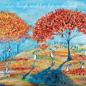 Love, laugh and live life to the full  blank card