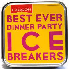 Best Ever Dinner Party Ice-Breakers