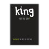 Greeting Card - Open Humour -King for the day
