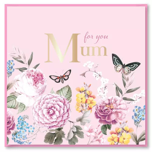 FOR YOU MUM - Mother's Day Card