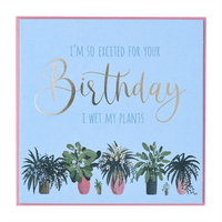 BOTANICA WET MY PLANT - Greeting Card