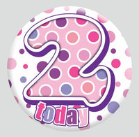 Birthday Badge - Age 2 - GIRL - Assorted Designs