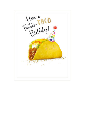 Fantas-Taco Birthday Card