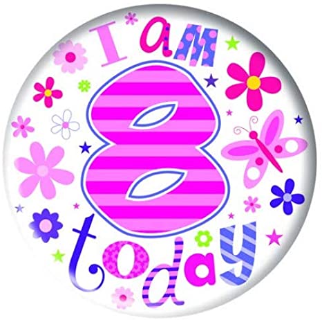 Birthday Badge - Age 8 - Girl - Assorted Designs