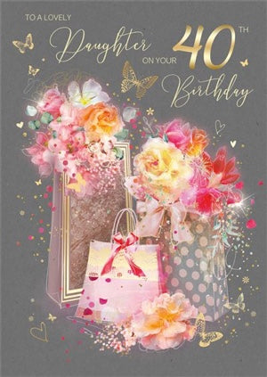 Daughter 40th Birthday Card