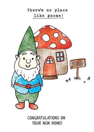 NEW HOME / NO PLACE LIKE GNOME GREETING CARD