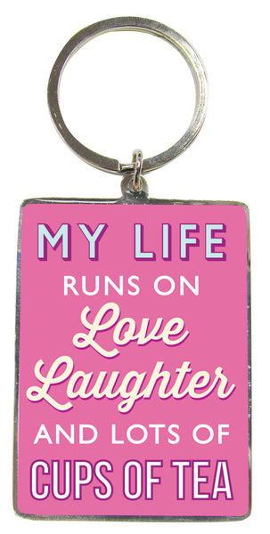 My Live Runs On Love , Laughter .. Key Ring