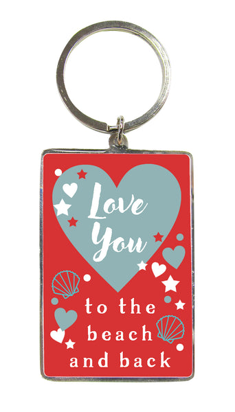 Love You To The Beach And Back Key Ring