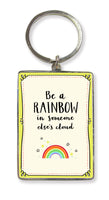 Be a Rainbow Key Ring