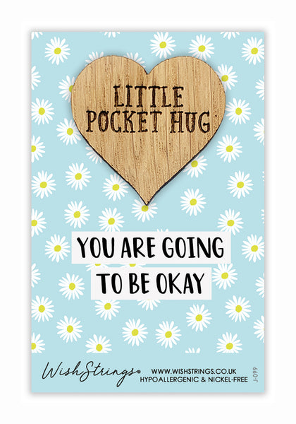 You Are Going To Be Okay Little Pocket Hug