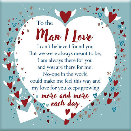 Man I Love (new HW) Fridge Magnet