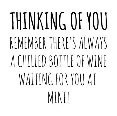 Thinking of You Greeting Card - A Chilled Bottle Of Wine