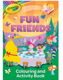 CRAYOLA FUN FRIENDS COLORING AND ACTIVITY