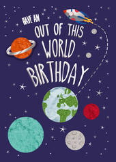 Birthday Greeting Card - Out of this world
